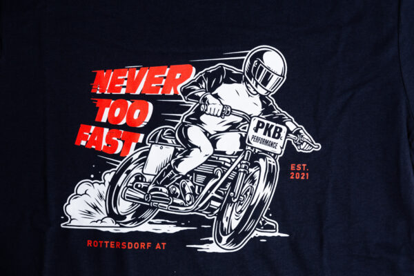 PKB Performance T-Shirt "Never Too Fast"